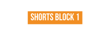 Shorts BLOCK 1